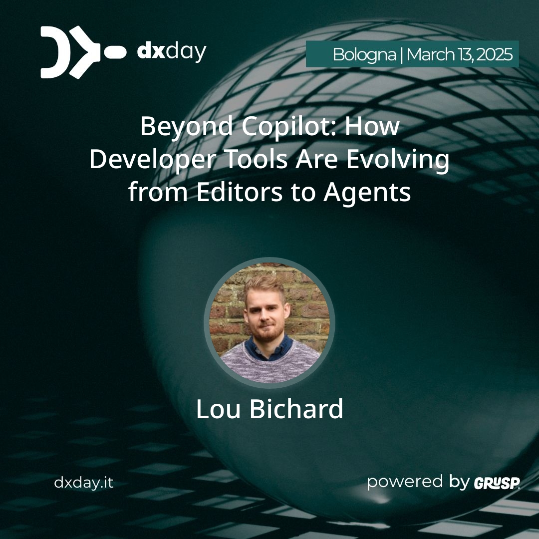 "Beyond Copilot: How Developer Tools Are Evolving from Editors to Agents" will be Lou Bichard 's talk at #dxday2025. Lou is Developer Experience & Platform Engineering @ Gitpod. --- dxday25 - 2nd edition. Exploring and enhancing Developer Experience. 📍Bologna | 📆 March 13, 2025