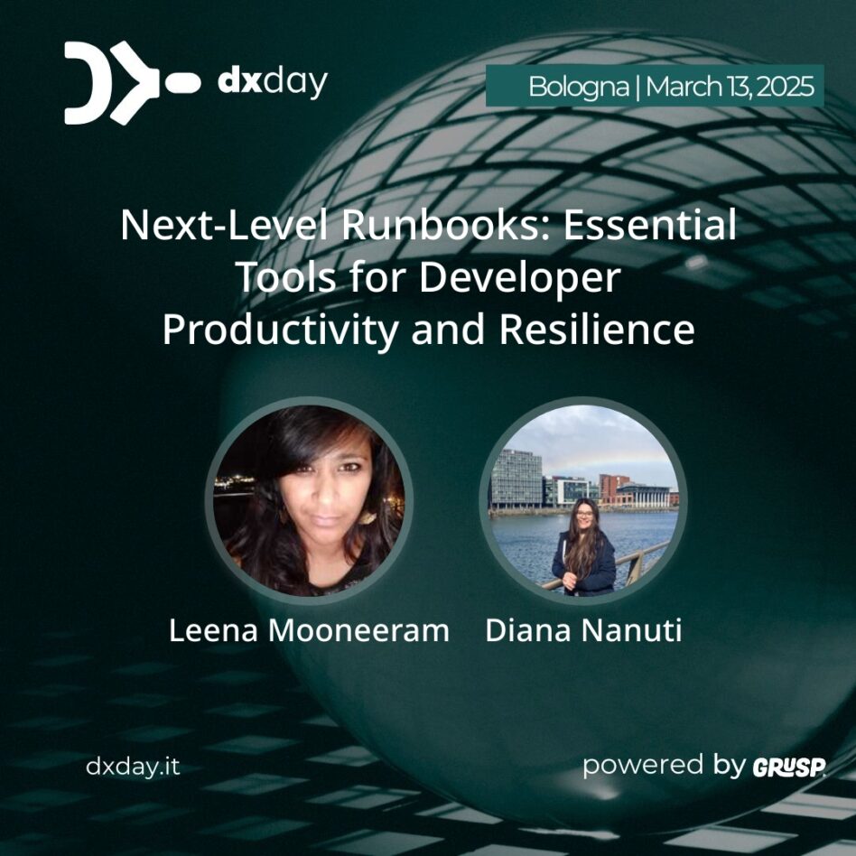 "Next-Level Runbooks: Essential Tools for Developer Productivity and Resilience" will be Leena Mooneeram and Diana Nanuti's talk at #dxday2025. Leena is Senior Platform Engineer @ Chainalysis. Diana is Senior Software Engineer @ Chainalysis. --- dxday25 - 2nd edition. Exploring and enhancing Developer Experience. 📍Bologna | 📆 March 13, 2025