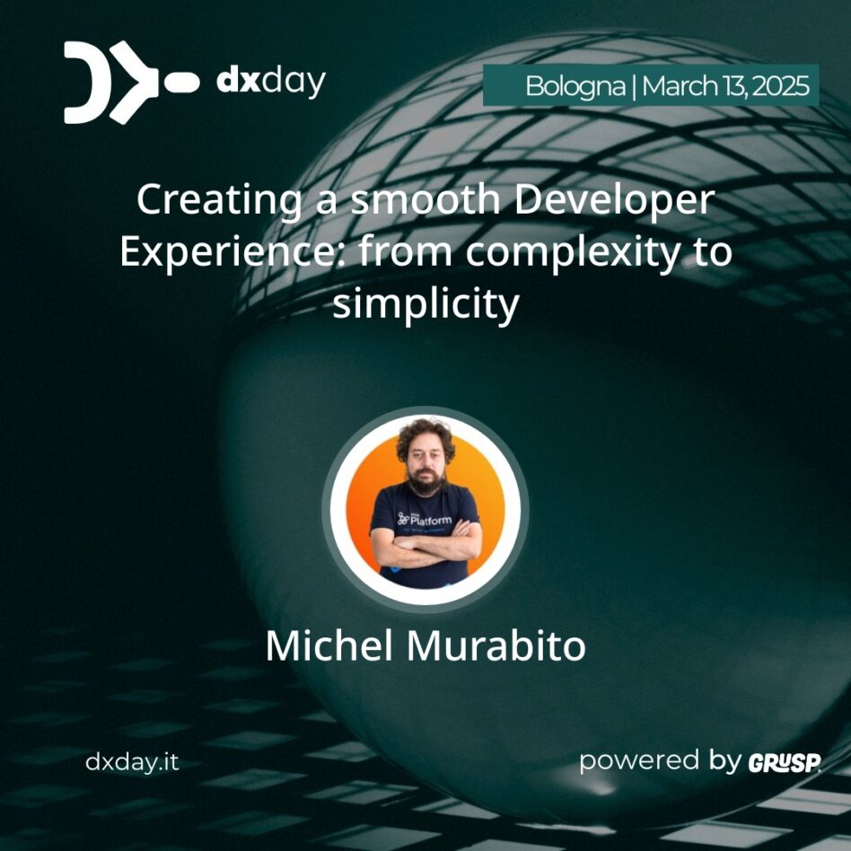 "Creating a smooth Developer Experience: from complexity to simplicity" will be Michel Murabito 's talk at #dxday2025. Michel is CNCF Ambassador & Developer Advocate @ Mia-Platform. --- dxday25 - 2nd edition. Exploring and enhancing Developer Experience. 📍Bologna | 📆 March 13, 2025